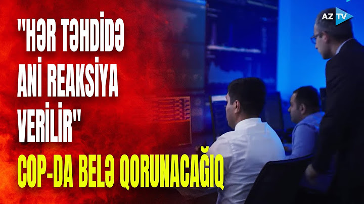COP29-da təhlükəsizlik belə təmin ediləcək: strateji qurumun idarə rəisi AzTV-yə danışdı