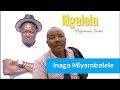 Ngelela Inaga Myla Mbelele 2026 MABULA STUDIO KIGOMA