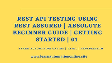 Rest Assured Tutorials | Tamil | Getting Started |  01 | REST API Testing | LAO