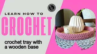 DIY How to crochet tray with wooden base
