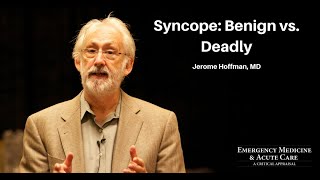 Syncope: Benign vs. Deadly | EM \& Acute Care Course