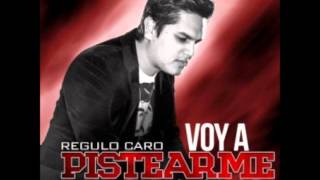 voy a pistearme el dolor-Regulo Caro (letra) (2013)