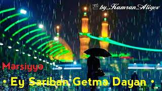 Mərsiyyə•Ey Sariban Getmə Dayan•Behnam seyfi Resimi