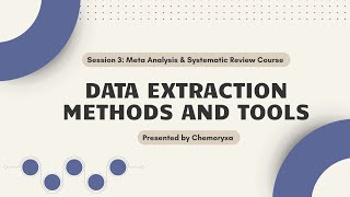Session 3️⃣: Data Extraction Methods and Tools-(Systematic Reviews & Meta Analysis Course)
