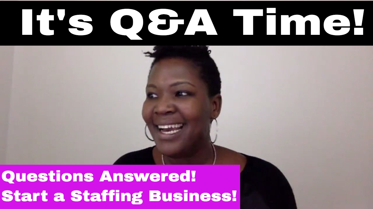 How to Start A Niche' Staffing Business Live Q&A Call w/ Dee Williams - February 1, 2017