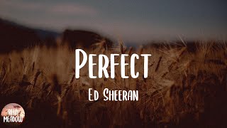 Ed Sheeran - Perfect (Lyric Video)