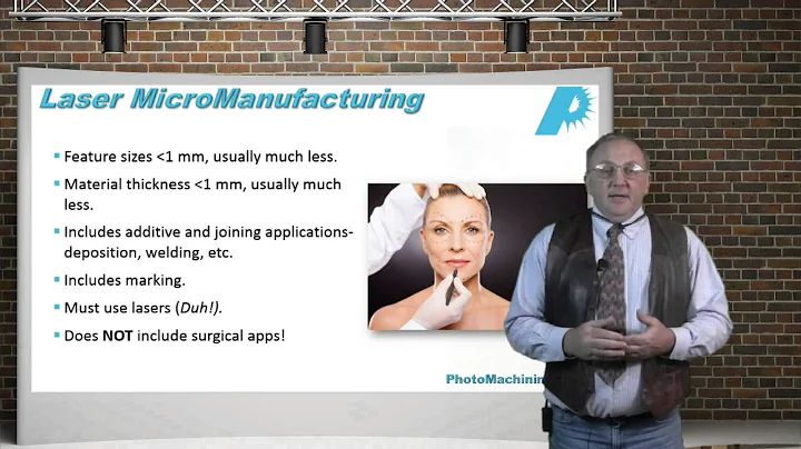 Micro-Manufactur...  with Lasers - Part 1, Laser C...