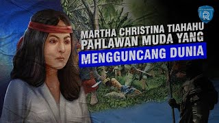 Martha Christina Tiahahu, Pahlawan Muda yang Mengguncang Belanda