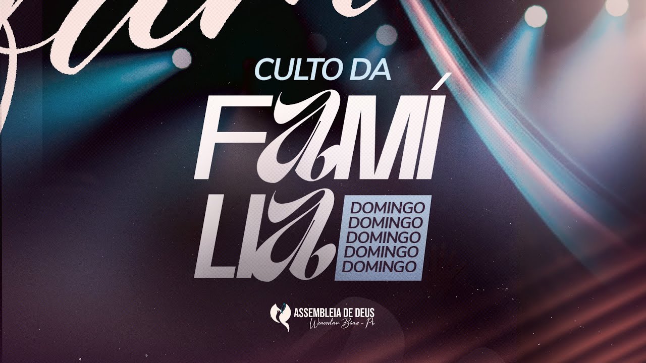 CULTO DA FAMÍLIA // 31-08-2025 //  EV. CÉLIO CÂNDIDO