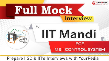 IIT Mandi Full Mock Interview for MS in Control System | ECE | Prepare IIT