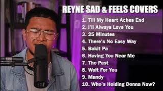 SAD & FEELS COVERS #1 | REYNE NON-STOP PLAYLIST