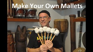 Make Your Own Mallets