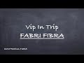 Vip In Trip-Fabri Fibra Lyrics