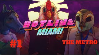 Hotline Miami THE METRO #1