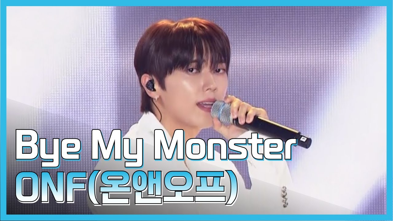 Bye My Monster-ONF(온앤오프) - YouTube