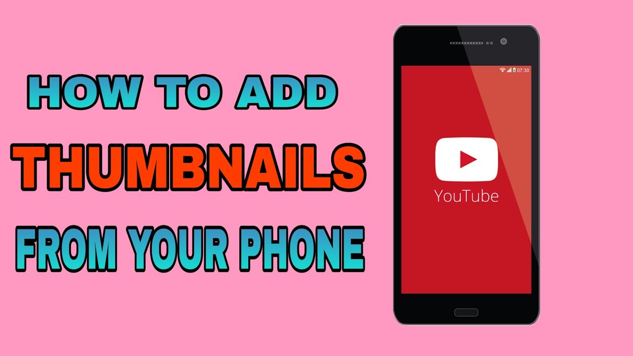 HOW TO ADD THUMBNAILS USING YOUR PHONE - YouTube