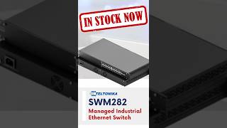 Ready Stock | Teltonika SWM28200B000 | Managed Industrial Ethernet Switch for Automation Networks