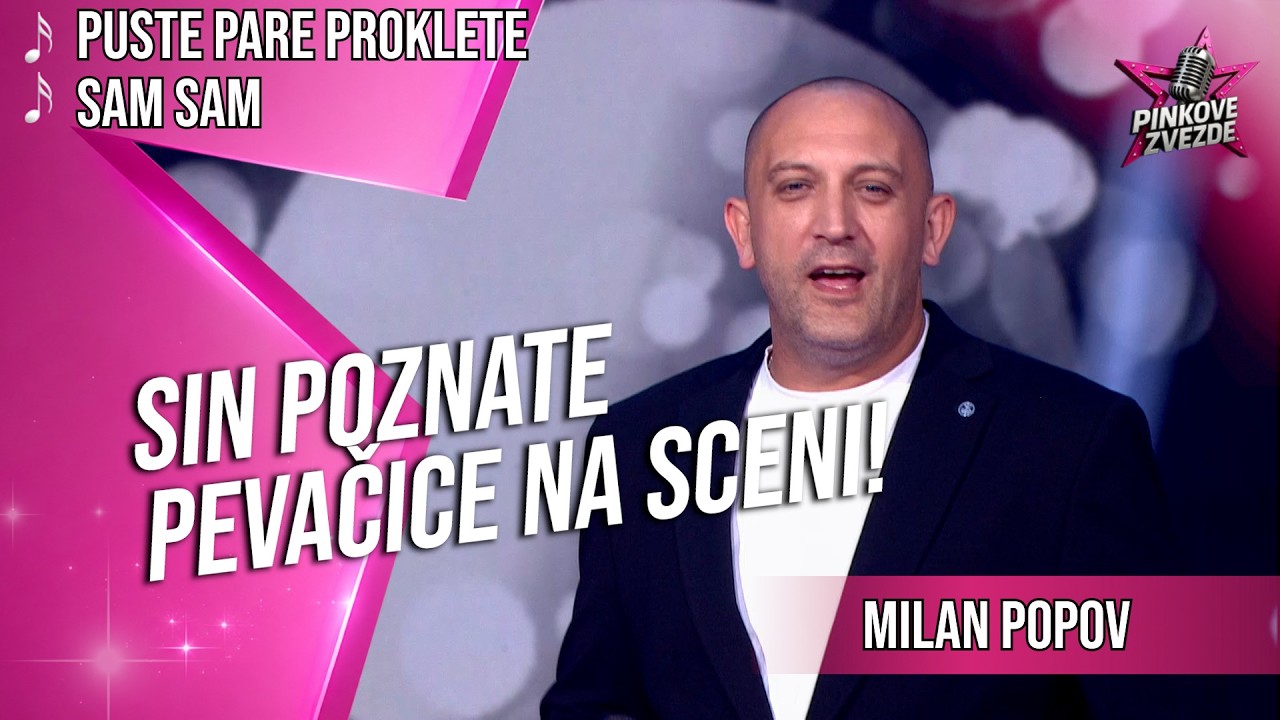 Milan Popov – Puste pare proklete / Sam sam | PINKOVE ZVEZDE