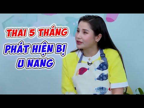 Cô bé 18 tuổi vừa hay tin CÓ THAI lại phát hiện bị U NANG