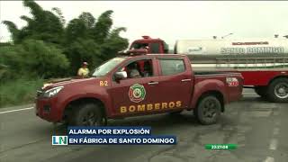 Pánico por explosión en fábrica de Santo Domingo