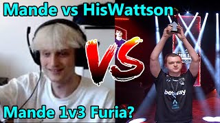 Mande vs HisWattson: Can Mande 1v3 TEAM FURIA?