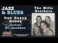 The Mills Brothers - One Dozen Roses