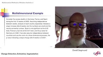 David O. Siegmund: Change: Detection,Estimation, Segmentation