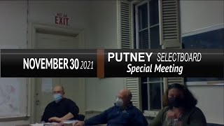 Putney Selectboard: Putney SB Special Mtg 11/30/21