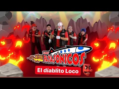 El Diablito Loco / Los Payasonicos