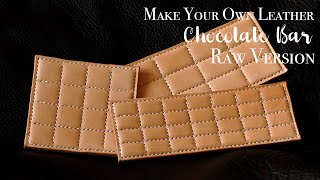 Making a Chocolate Bar Coaster Out of Leather | Raw Vegetable Tanned Leather Version