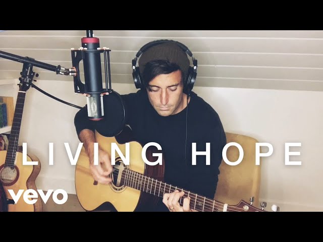 Phil Wickham - Living Hope (Songs from Home) #StayHome And Worship #WithMe class=