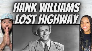 LOVE IT! | FIRST TIME HEARING Hank Williams -  Lost Highway REACTION