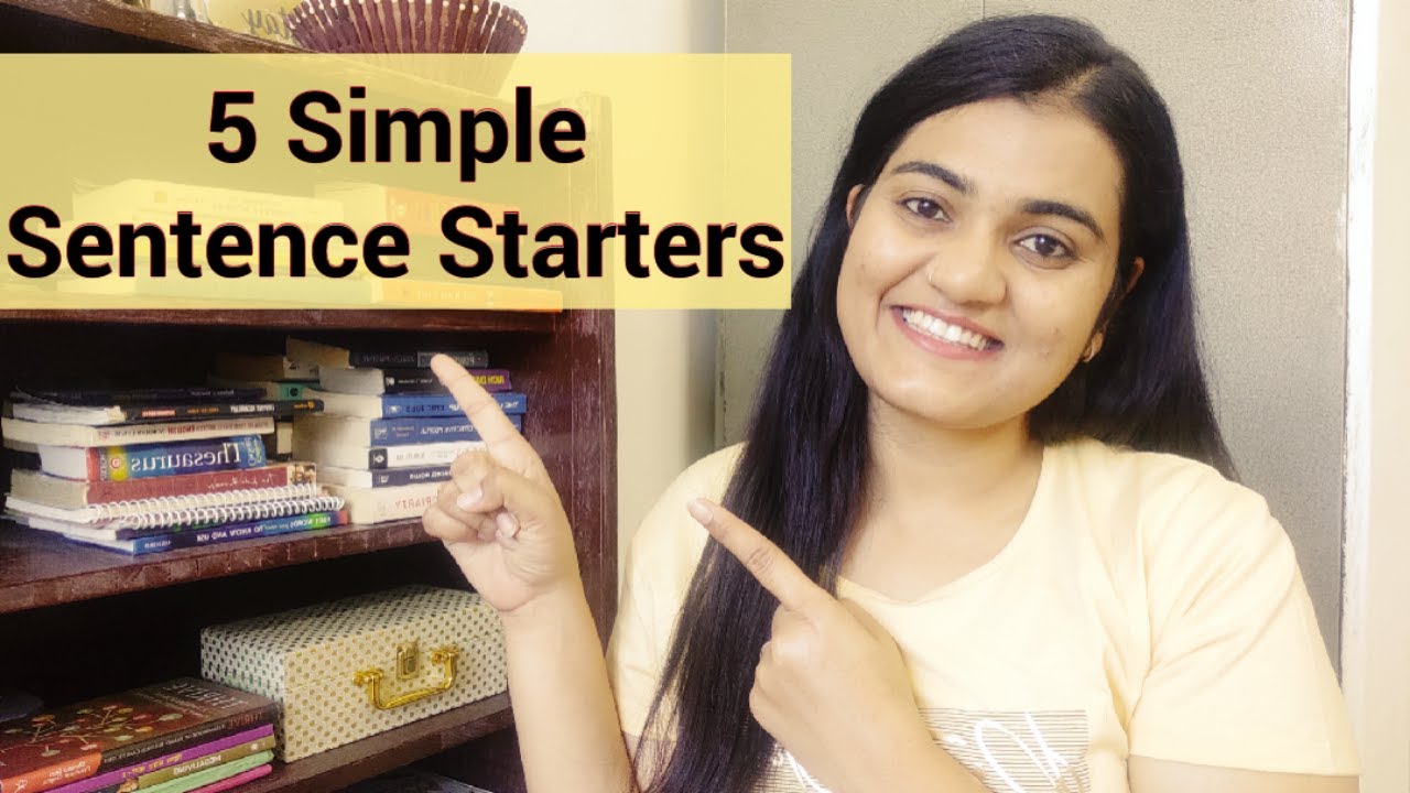 5 Simple Sentence Starters 