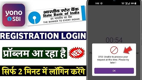 yono 37I2 unable to process your request at this time please try later | yono sbi login problem