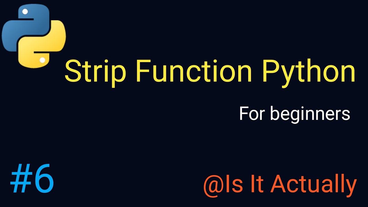 How Strip Function Is Used In Python what Is Strip Function In Python How Strip Function Is Used In Python what Is Strip Function In Python