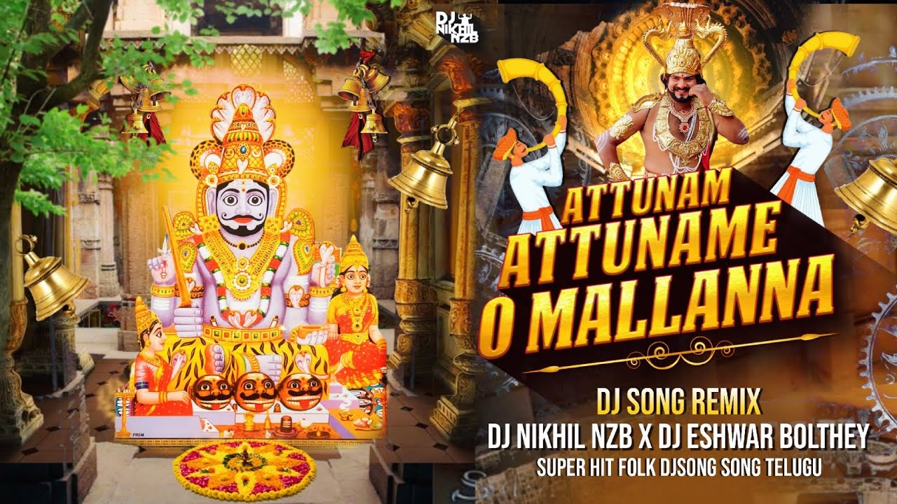 ATTUNAM ATTUNAME O MALLANNA FULL DJSONG | 3MAR PUNCH MIX | NEW FOLK SONG  NEW MALLANNA DJ SONG REMIX