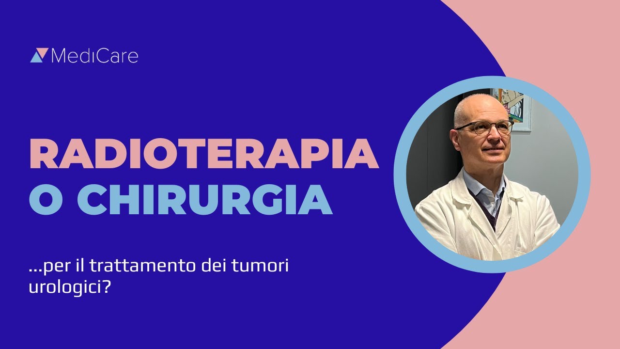RADIOTERAPIA o CHIRURGIA per il trattamento dei tumori urologici?