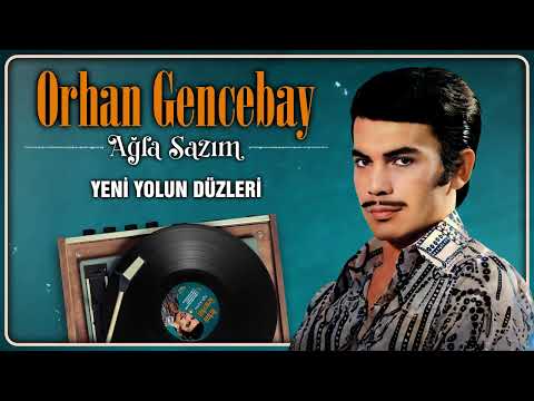 Orhan Gencebay - Yeni Yolun Düzleri ESKİ KAYIT