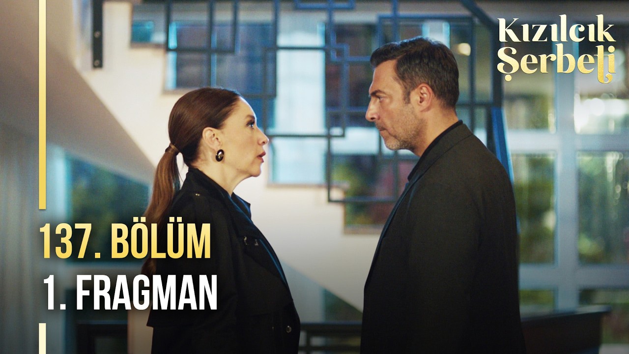 Kızılcık Şerbeti - Kızılcık Şerbeti 137. Bölüm 1. Fragman