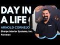 Day in a life  foreman arnold cornejo sharpe interior systems inc
