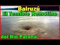 Bairuzú El Remolino sobre el Río Paraná que Se Tragó Embarcaciones y los Aborígenes Adoraban Vayruzu