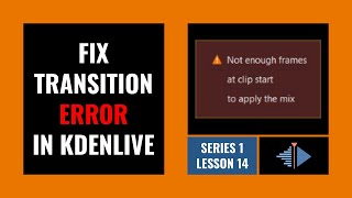 Fix Transition Error | Kdenlive beginner tutorial