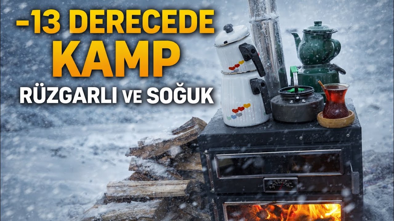 RÜZGARLI VE -13 DERECEDE ÇADIR KAMPIM 🏕️ TENT CAMP 🏕️⛺️🐺
