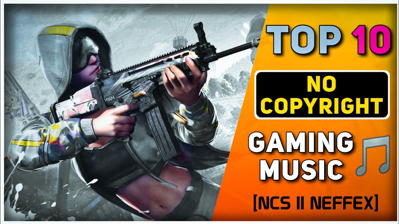 Top 10 Best Gaming Background Music🔥Top 10 Best Montage Music 2021🔥No
