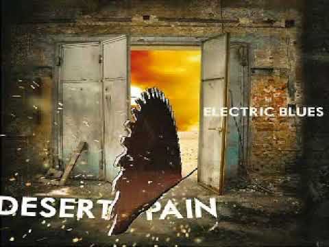 Electric Blues - Desert Pain - 2014 - When A Blind Man Cries - Dimitris Lesini Greece