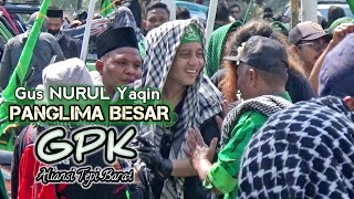 GPK_Gus Nurul Yaqin Ceramah ,Do'a & Sambutan || bersama Gerakan Pemuda Ka'bah,Aliansi Tepi Barat