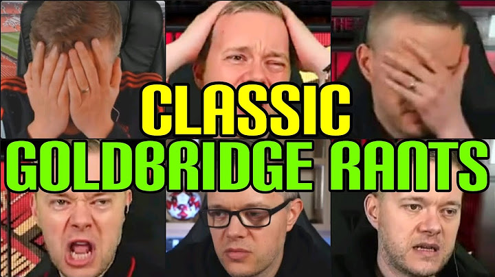 CLASSIC GOLDBRIDGE RANTS 🤬
