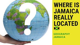 WHERE IS JAMAICA REALLY LOCATED? (Geography Jamaica)