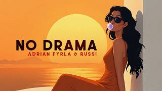 Adrian Fyrla Russi - No Drama Official Lyric Video