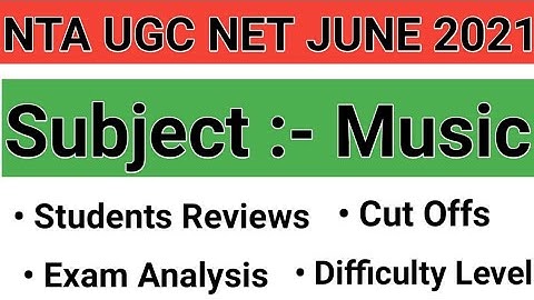 NTA UGC NET 2021 Exam Analysis & Review for MUSIC | UGC NET JUNE 2021 | MUSIC